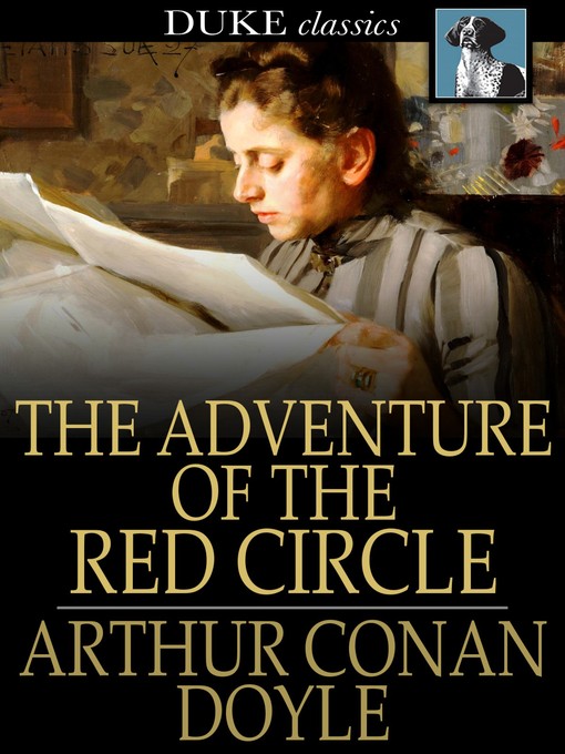 Title details for The Adventure of the Red Circle by Sir Arthur Conan Doyle - Wait list